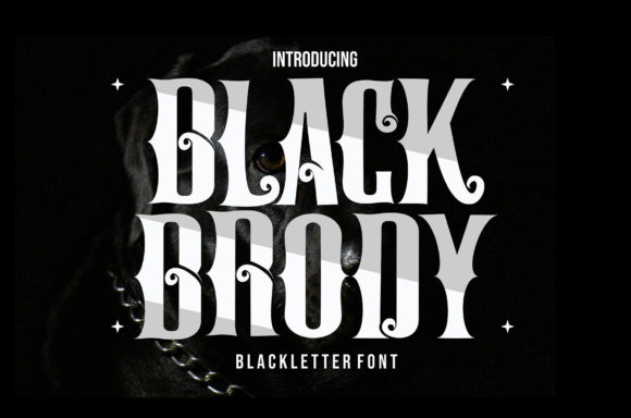 Black Brody: The Bold Blackletter Font for Modern Brands