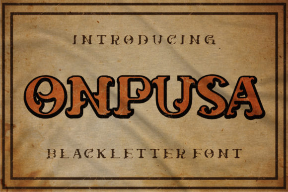 Onpusa: A Bold Blackletter Font for Strong Brand Identity