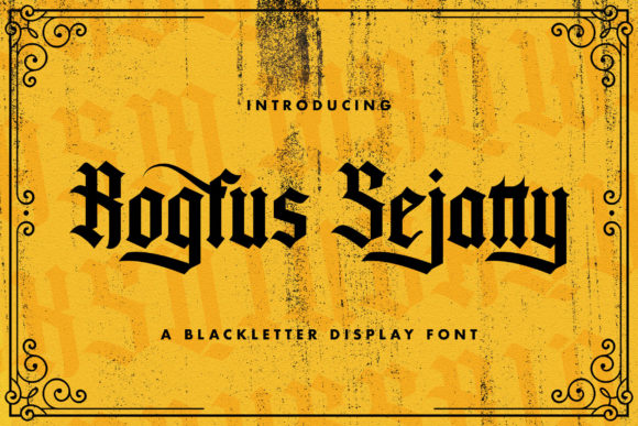 Rogfus Sejatty: A Daring Blackletter Font for Makers